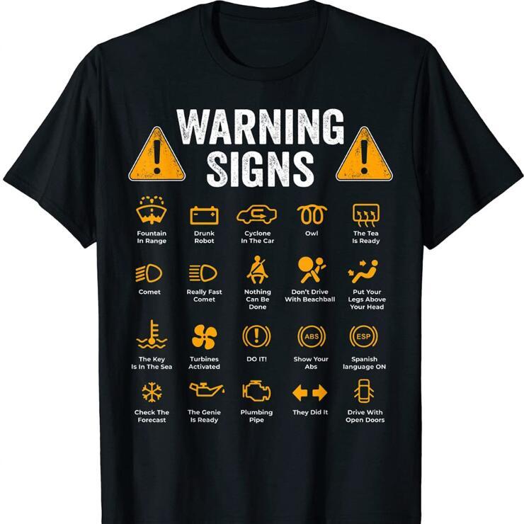 Funny Driving Warning Sign Car Mechanical Driver Fashion Casual T-shirt